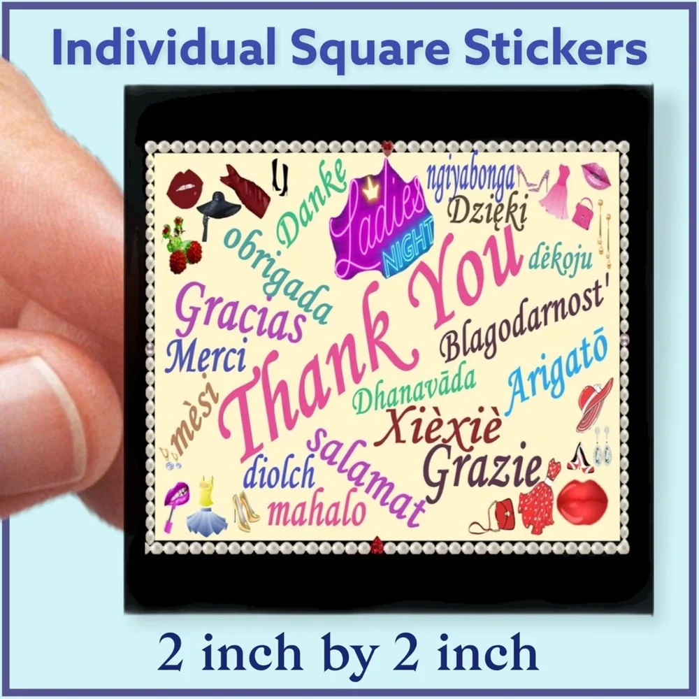 200 (2x2 Inch) Square Stickers, Ladies Night, High Gloss, Thank You PRICE FIRM - Picture 3 of 3
